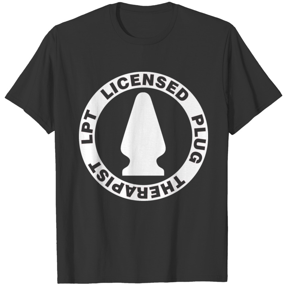 LICENSED PLUG THERAPIST LPT No.002 T-shirt