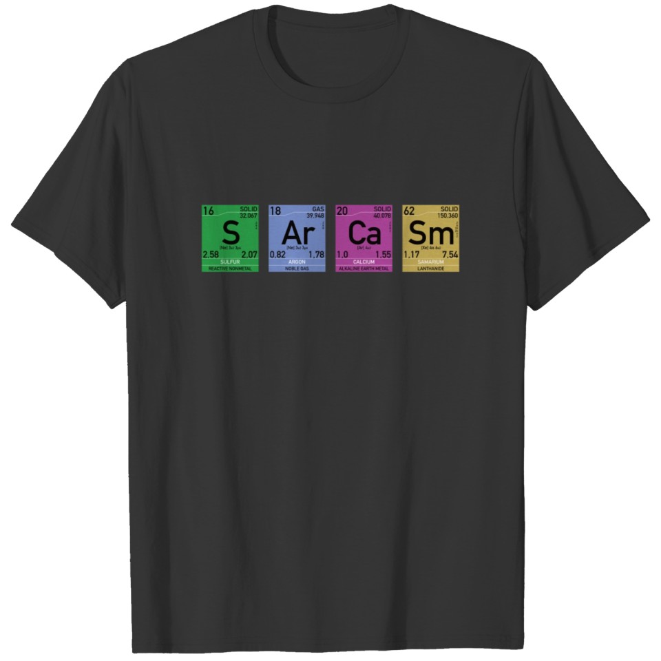Nerd Sarcasm Elements funny T-shirt