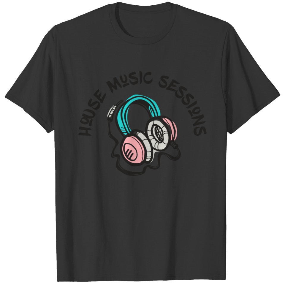 house music sessions T-shirt