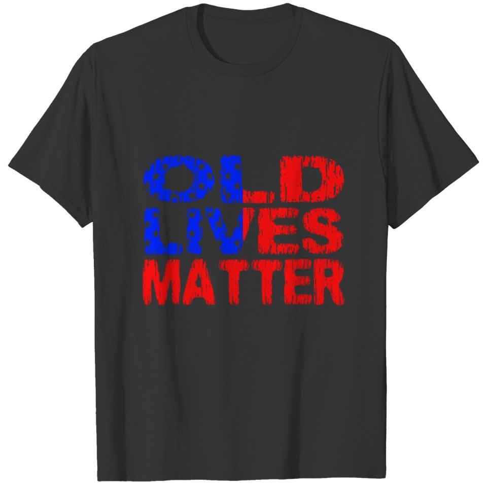 Old Lives Matter 60th 70th 80th 90th T-shirt