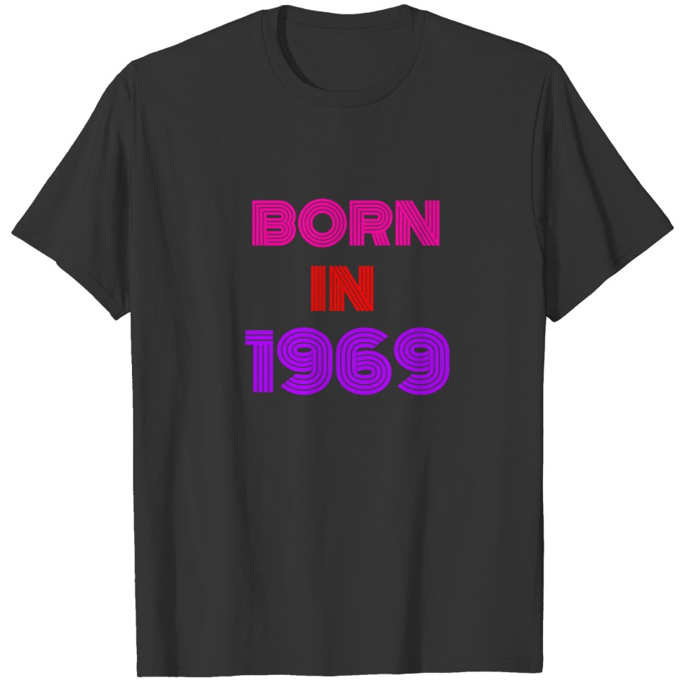 Born in 1969 Birthday Retro Classic Vintage T-shirt