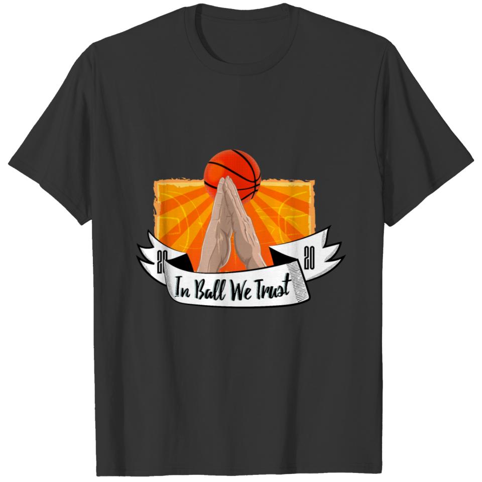 In ball we trust - Basketball T-shirt