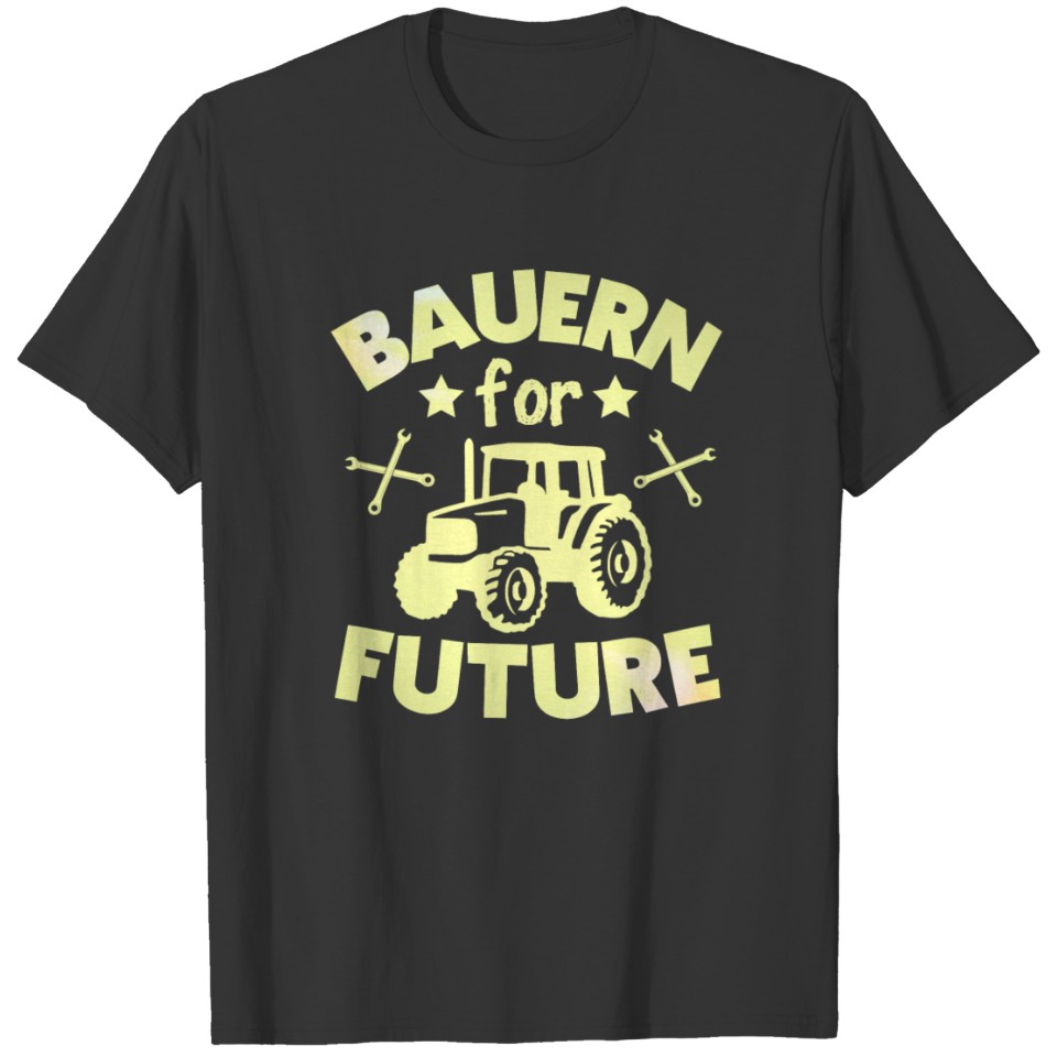 Bauern for Future funny farmer gift slogan farmers T-shirt