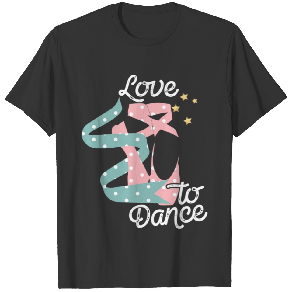 Love To Dance T-shirt