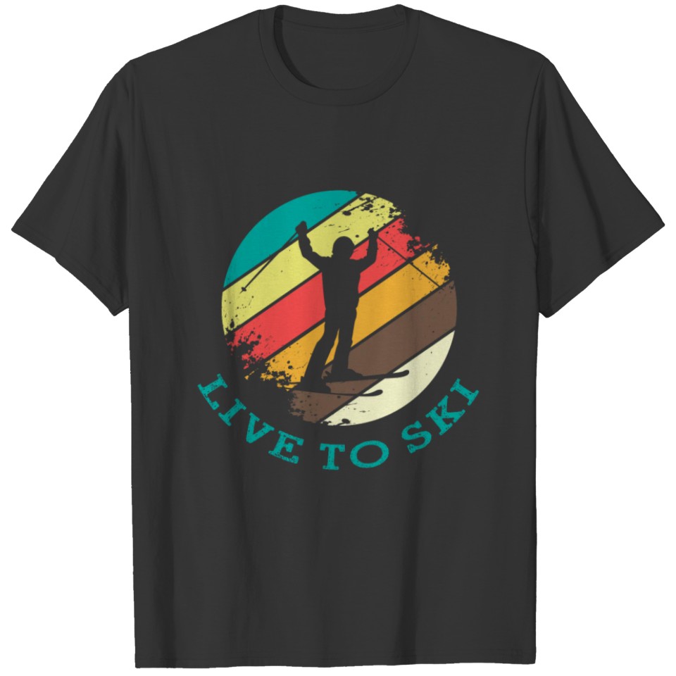 Live To Ski Skiing Cool Winter Sports Gift T-shirt
