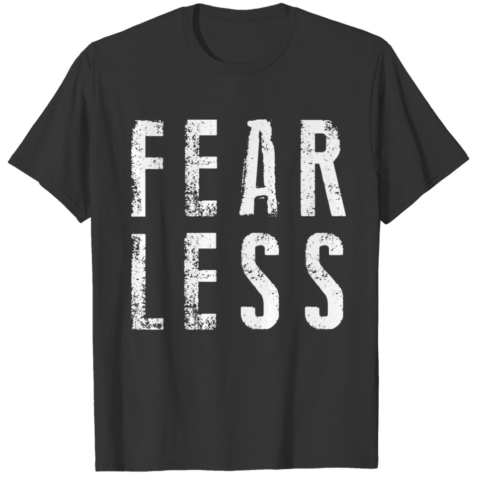 fearless brave fear T-shirt