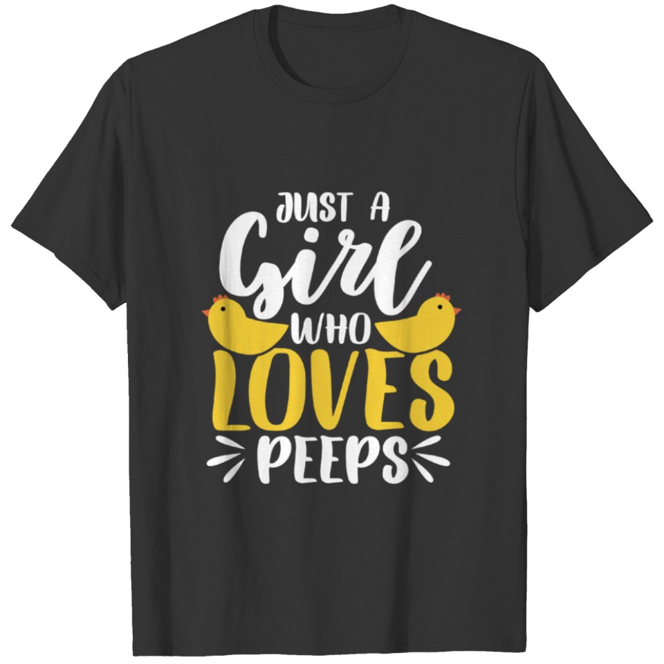 Easter Marshmallow Lovers A Girl Who Loves Peeps T-shirt