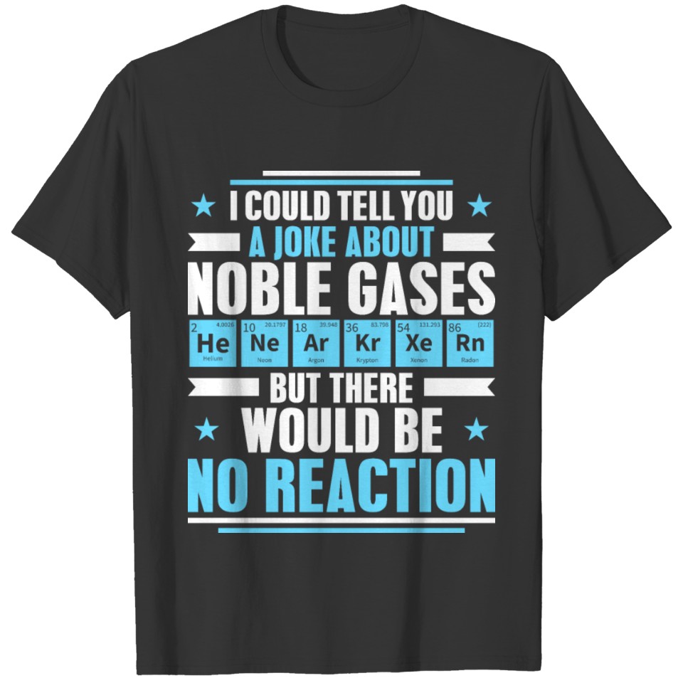 Chemistry Chemist Chemical Technician Teacher Gift T-shirt