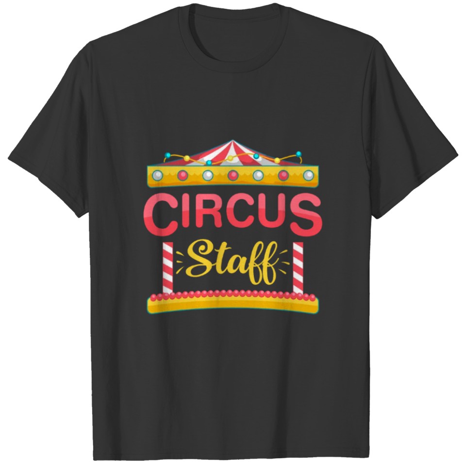 Circus Staff Party Costume Fun Carnival Carousel T-shirt