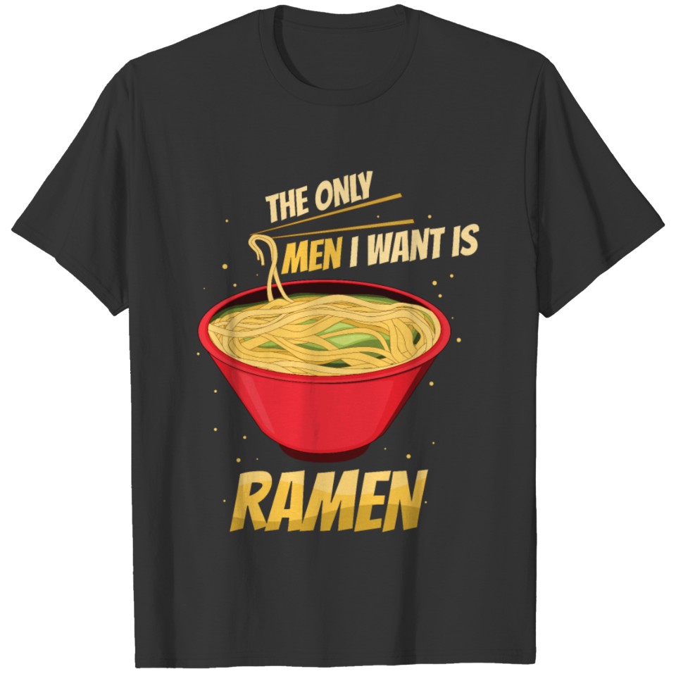 Ramen My Only Men T Shirts