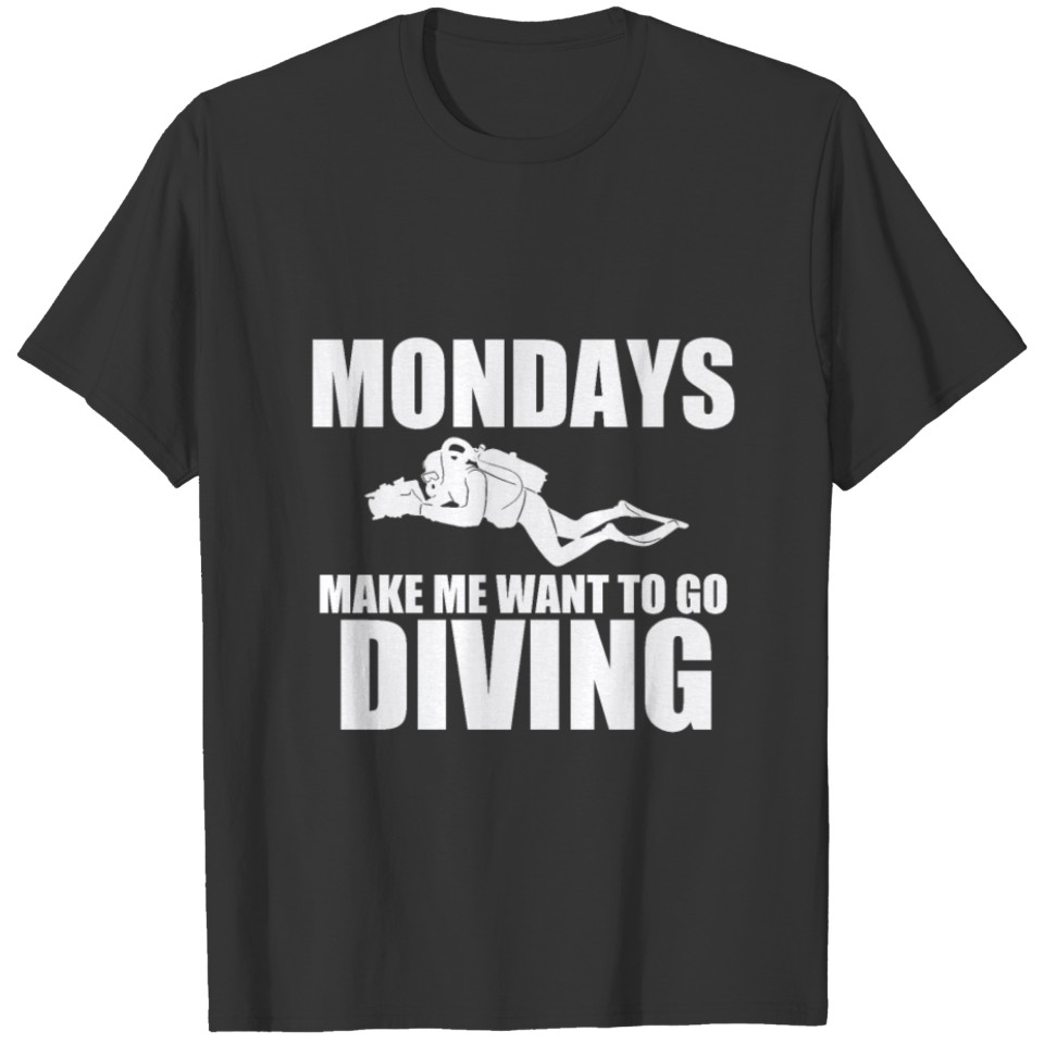 Diving Mondays Diving License Scuba Diver Gift T-shirt