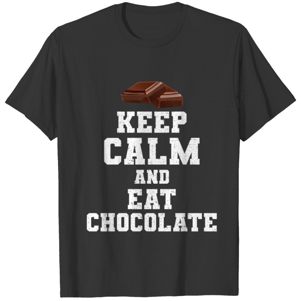 Chocolate saying gift T-shirt