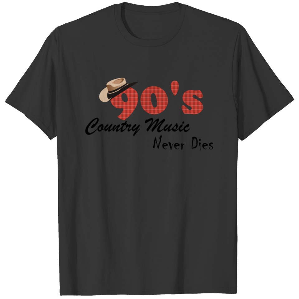 90s country Music Never Dies T Shirts