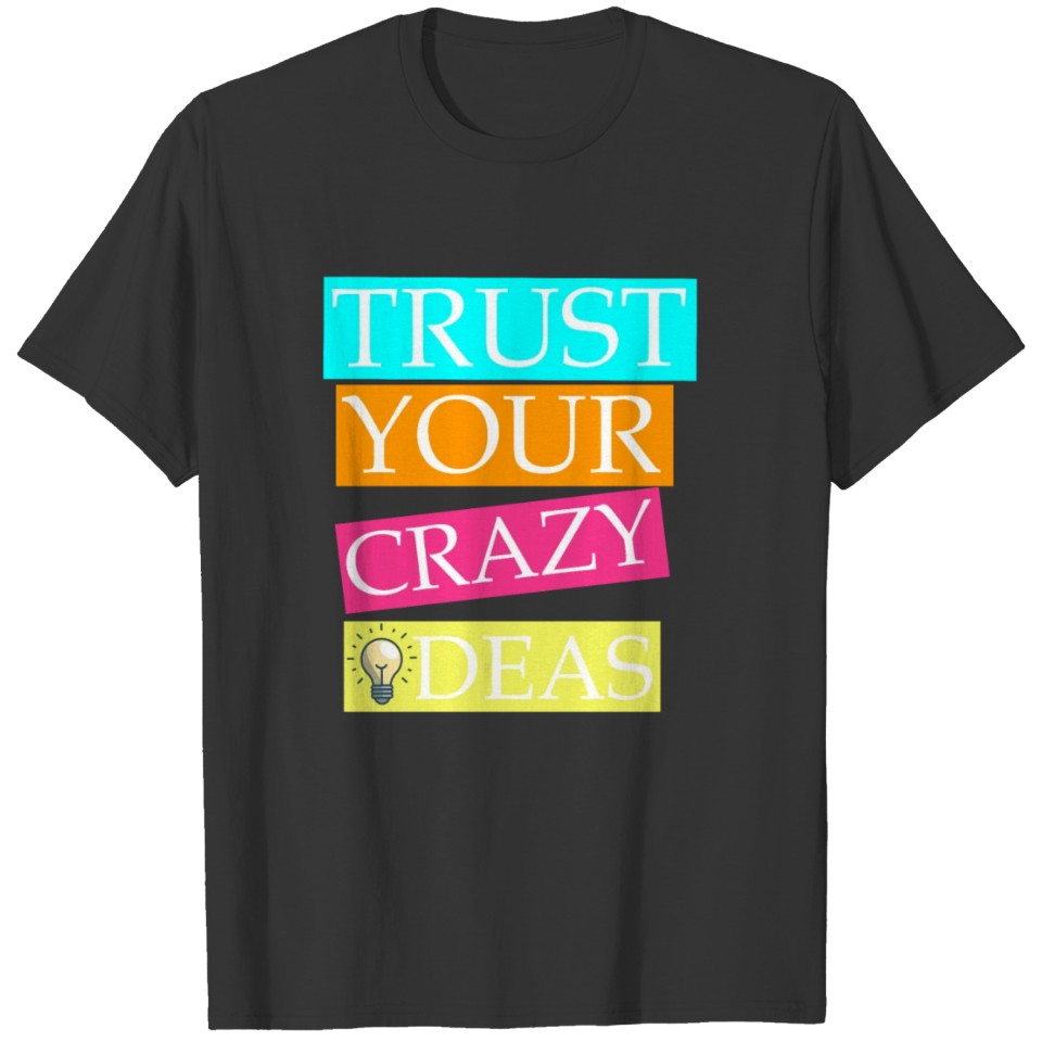 trust your T-shirt