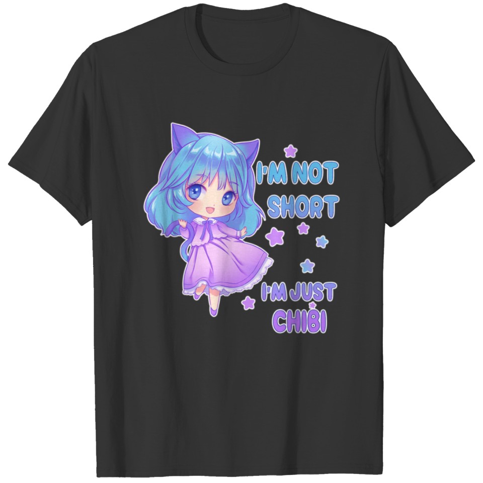Anime I'm Not Short I'm Just Chibi T-Shirt T-shirt
