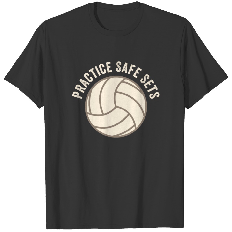 Volleyball - Practice Safe Sets T-shirt