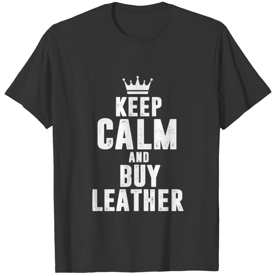 I Work with Leather T-shirt