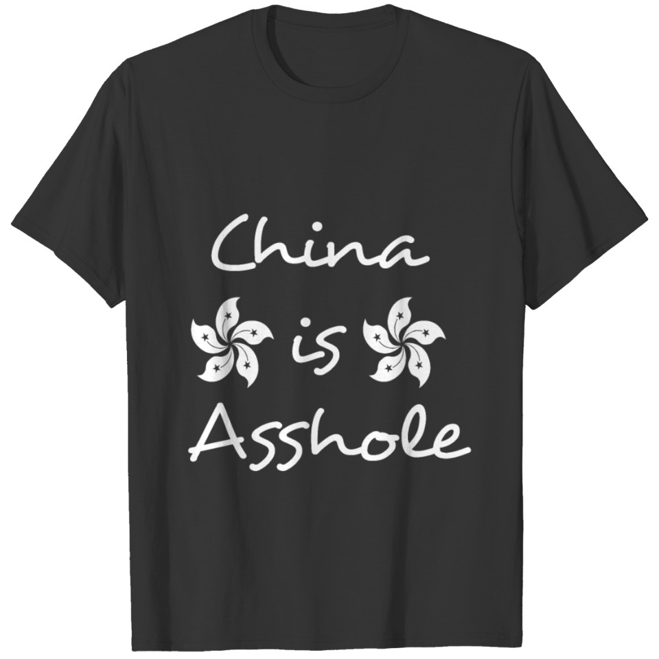 China is Asshole T-shirt