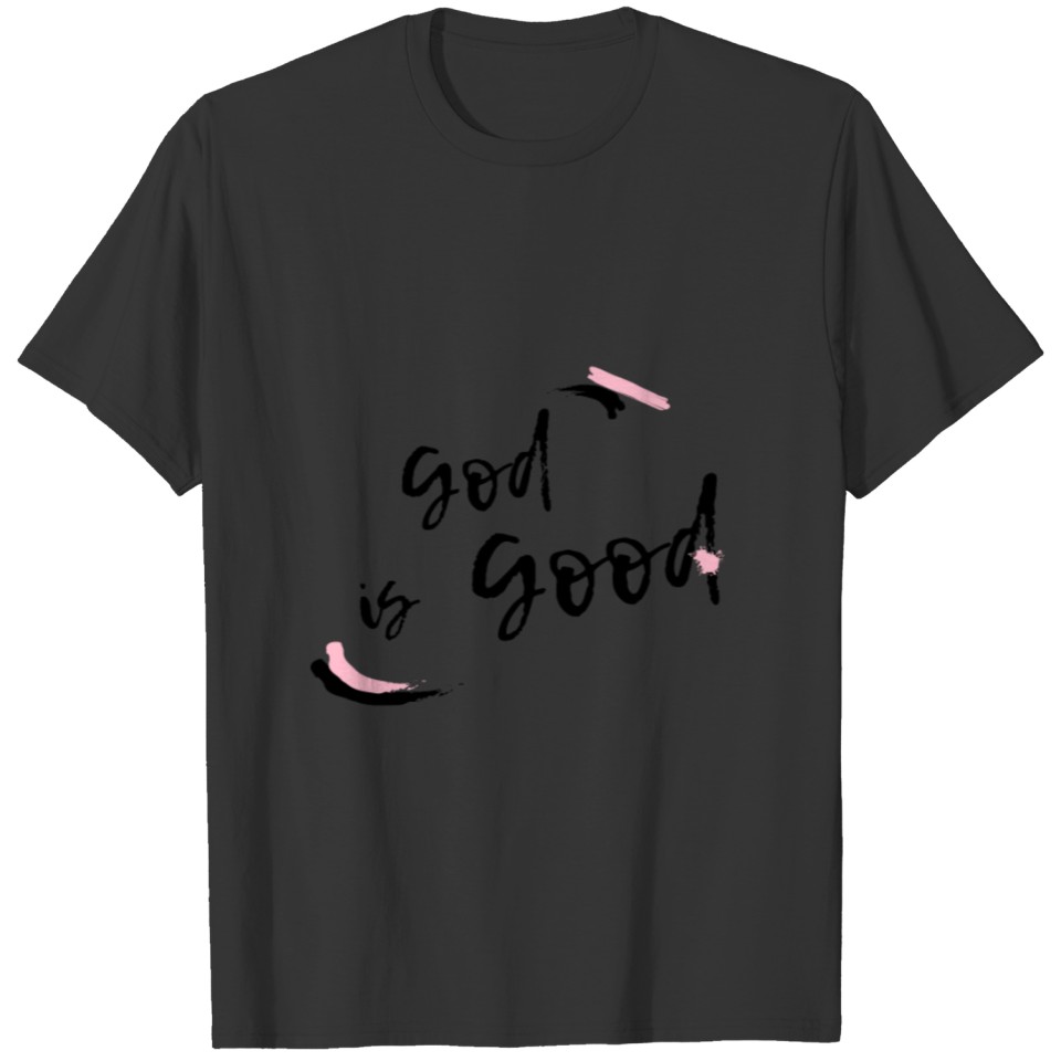 God is Good Design T-shirt