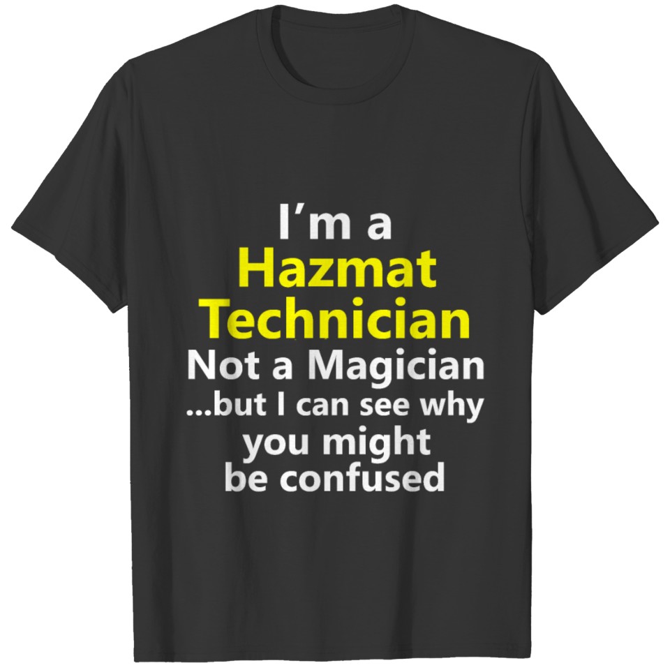 Hazmat Technician Job Occupation Profession Gift T-shirt