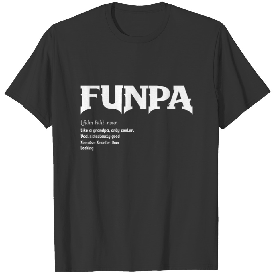 Grandpa Shirt Grandpa Only Cooler Grandpa Funny T-shirt