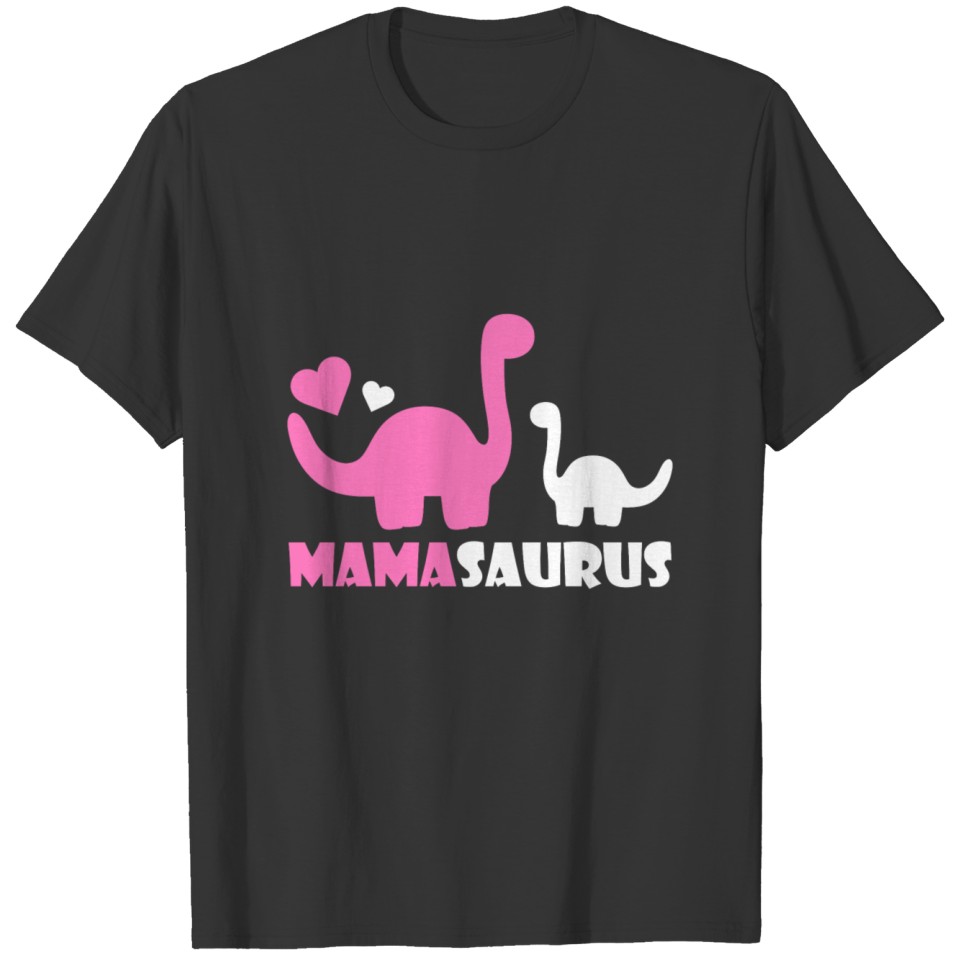 Mamasaurus dinosaur mom mothers day gift T-shirt