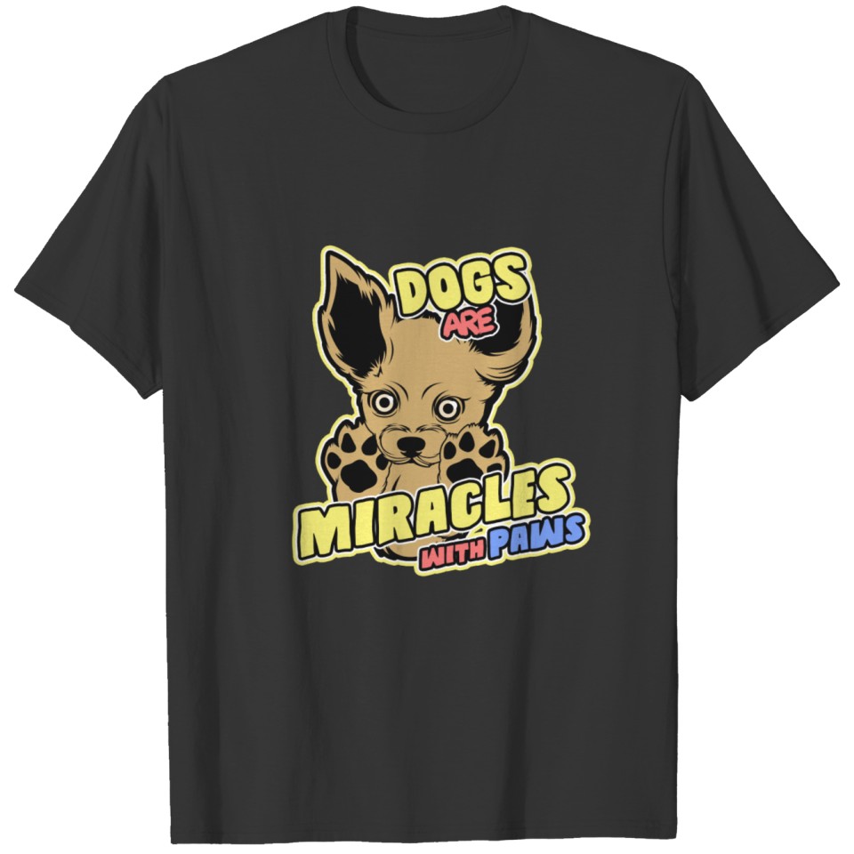 Pet Dog Animal Lover Sweet Miracles T-shirt