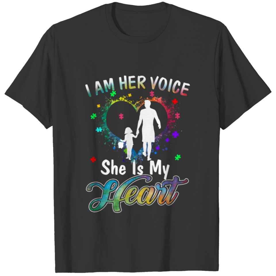 I Am Her Voice She Is My Heart Autism Awareness T-shirt