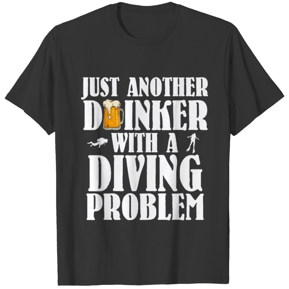 Diver Just another Drinker Scuba Diving Gift T-shirt