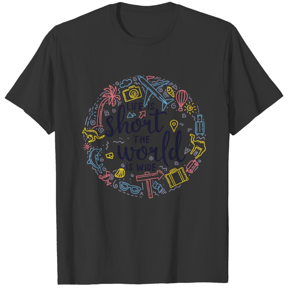 Vacation life is short the world T-shirt