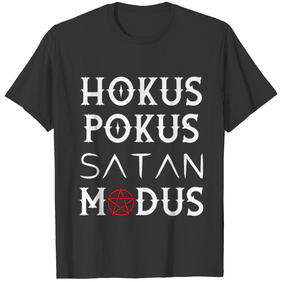 Occult Gothic Witch Hocus Pocus Satan Mode T Shirts