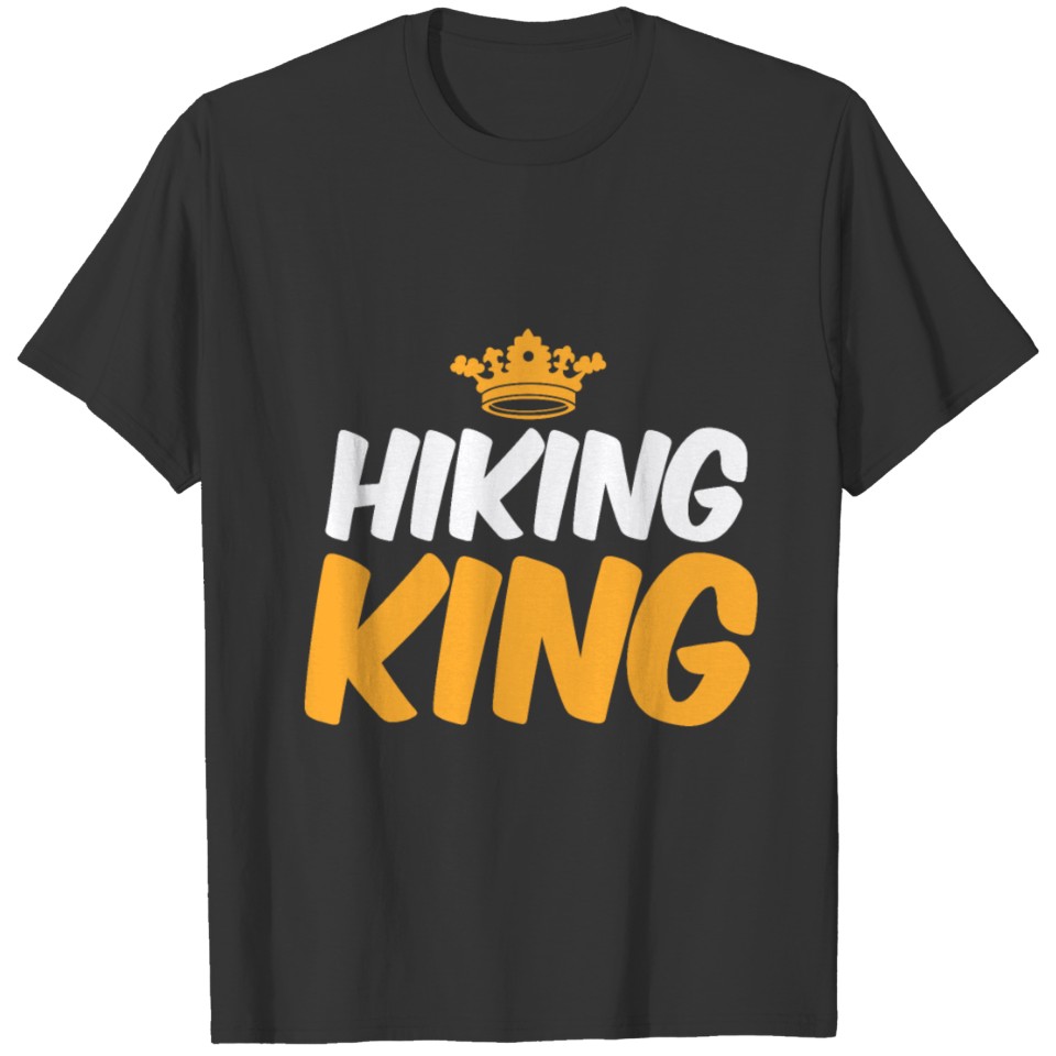 Hiking King Mountain Climbing Hiker Mens Gift T-shirt