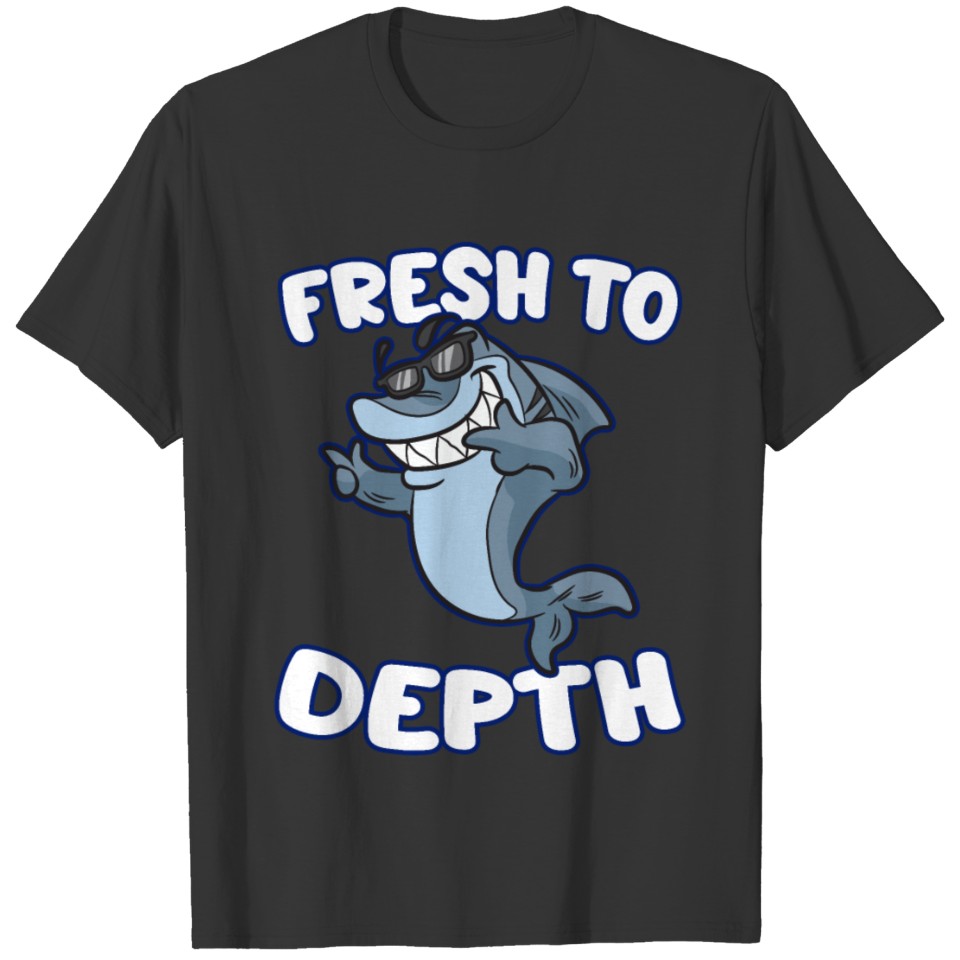 FRESH TO DEPTH Funny Shark Cartoon Humor T-shirt