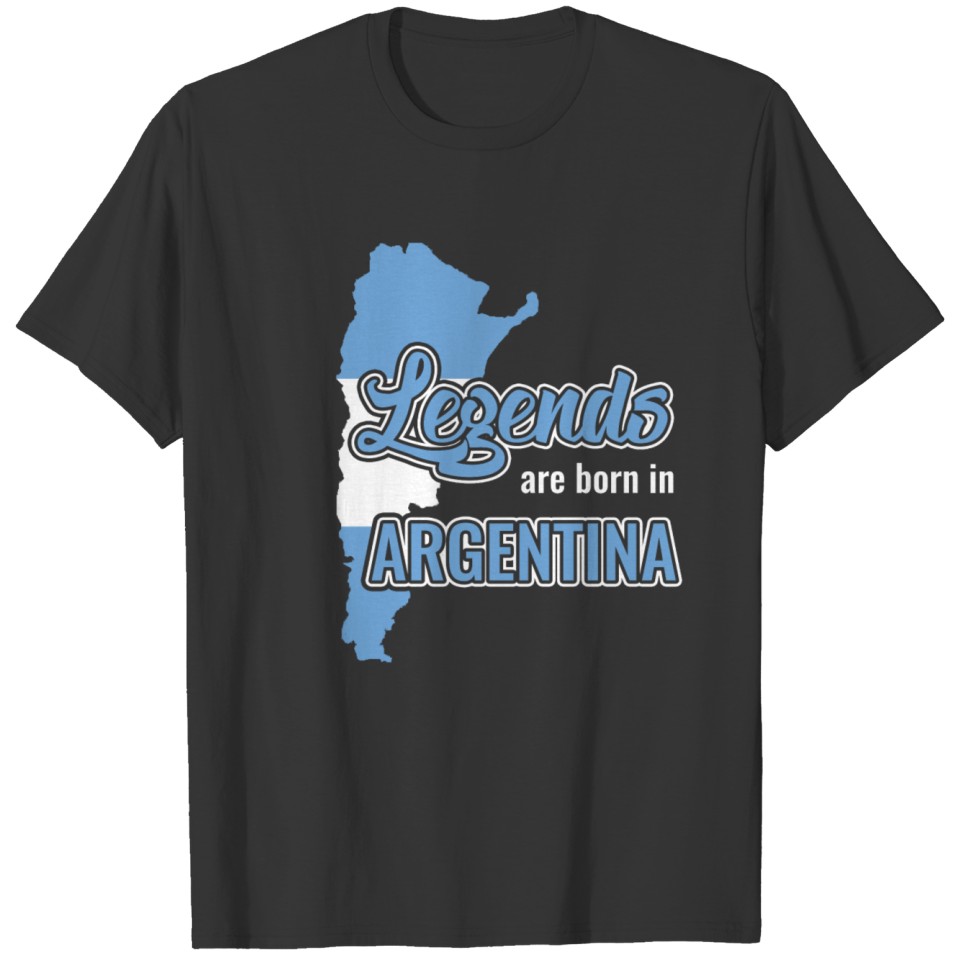 Legends are born in Argentina T-shirt