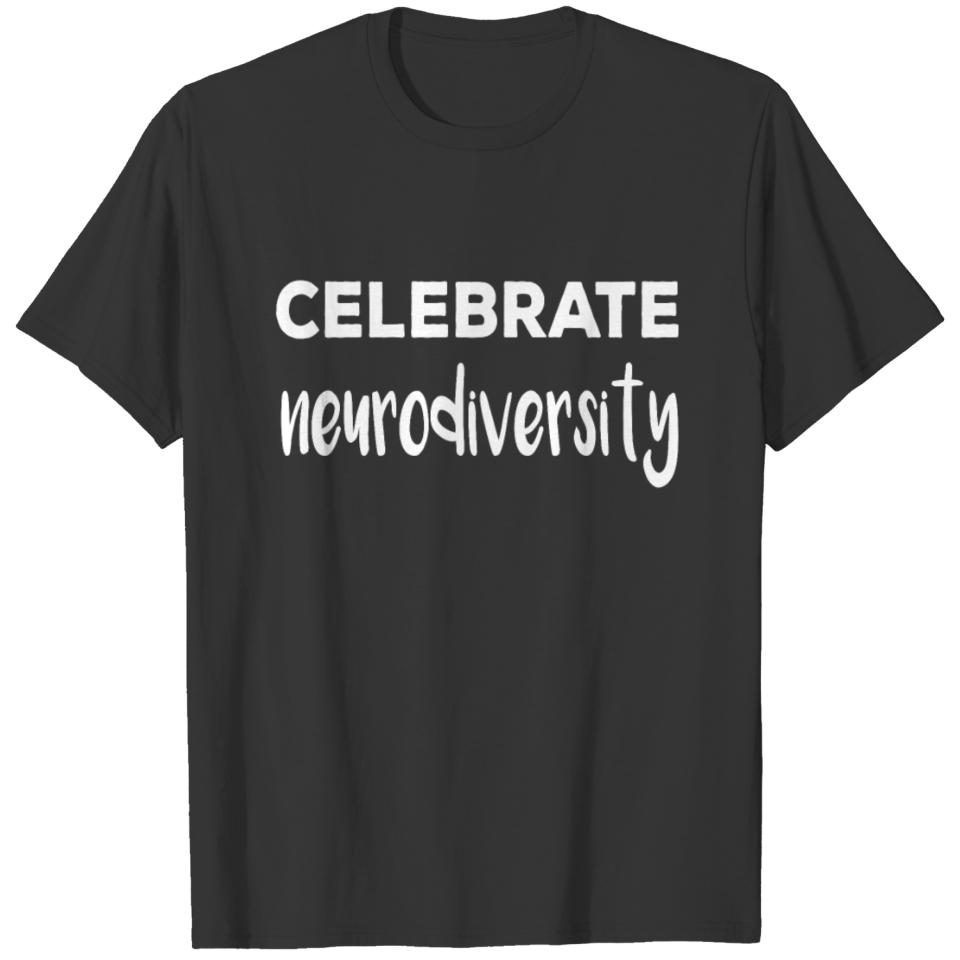 Celebrate Neurodiversity - Embrace ADHD Autism ASD T-shirt