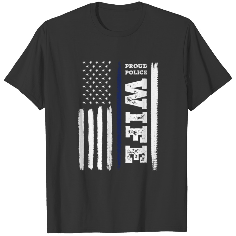 I Back The Blue Proud Police Wife Thin Blue Line T Shirts
