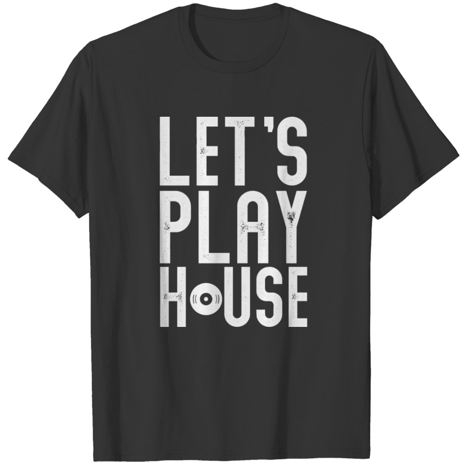 Lets Play House festival shirt T-shirt