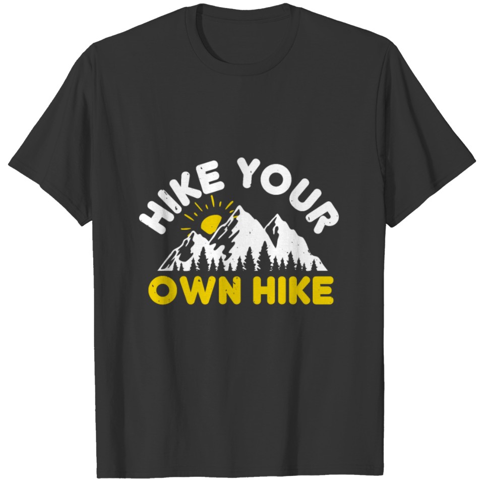 Hiking Hike Mountains Gifts T-shirt