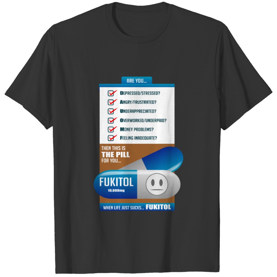 Fukitol Prescription Funny Physician Gift T-shirt