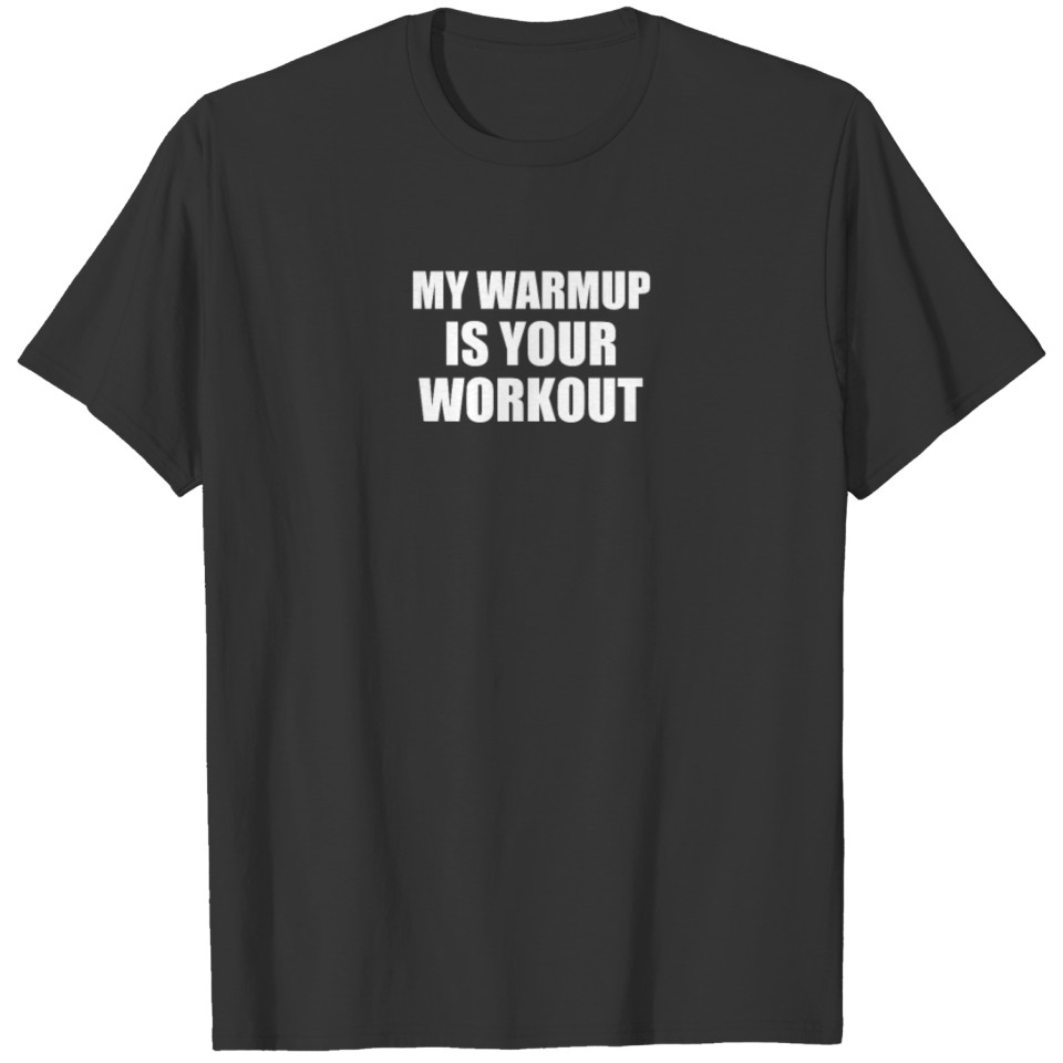 FUNNY LOGO MY WARM UP T-shirt