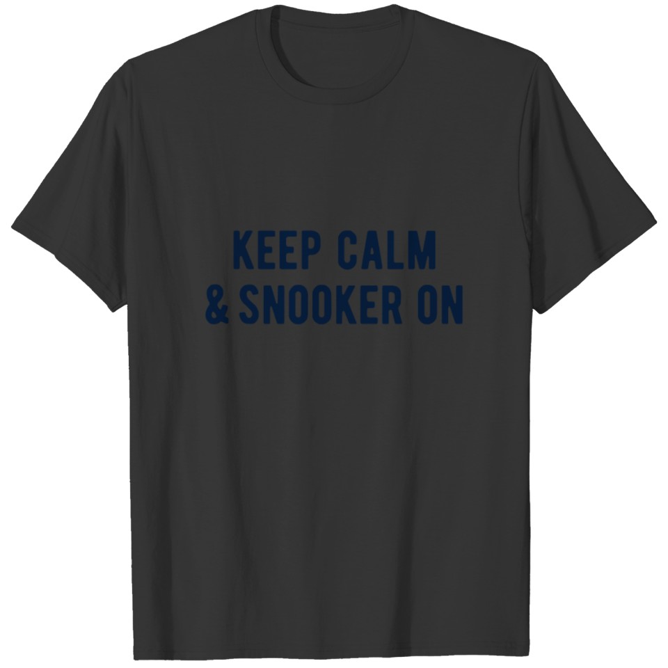 POOL / BILLIARDS: Keep calm & Snooker on T-shirt