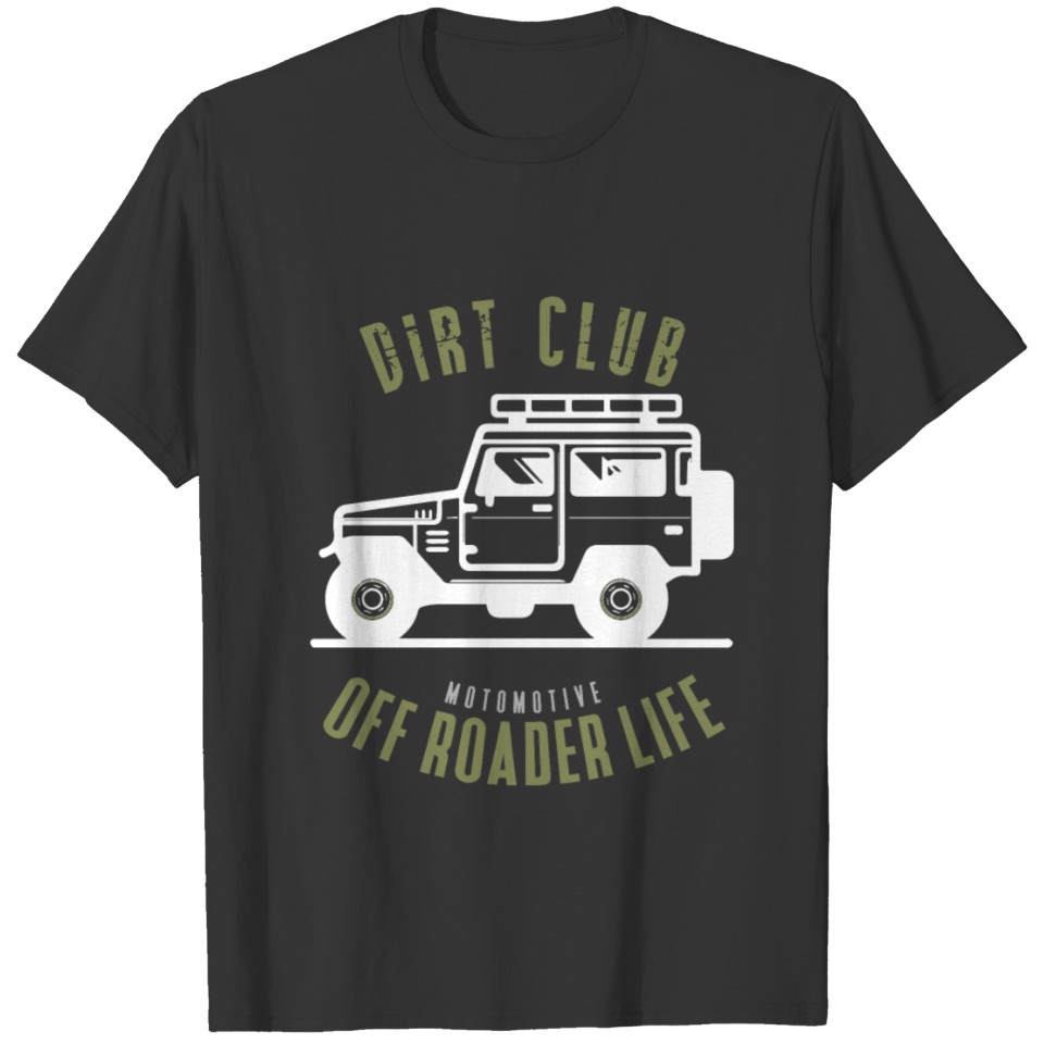 DIRT CLUB Off Roader Life T-shirt