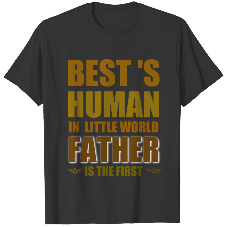 Best s human in little world T-shirt