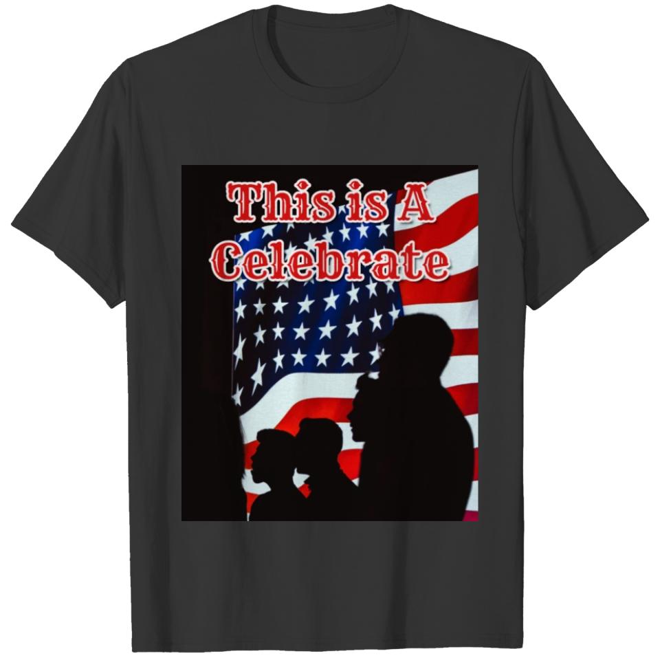 This is a america let 's celebrate T-shirt