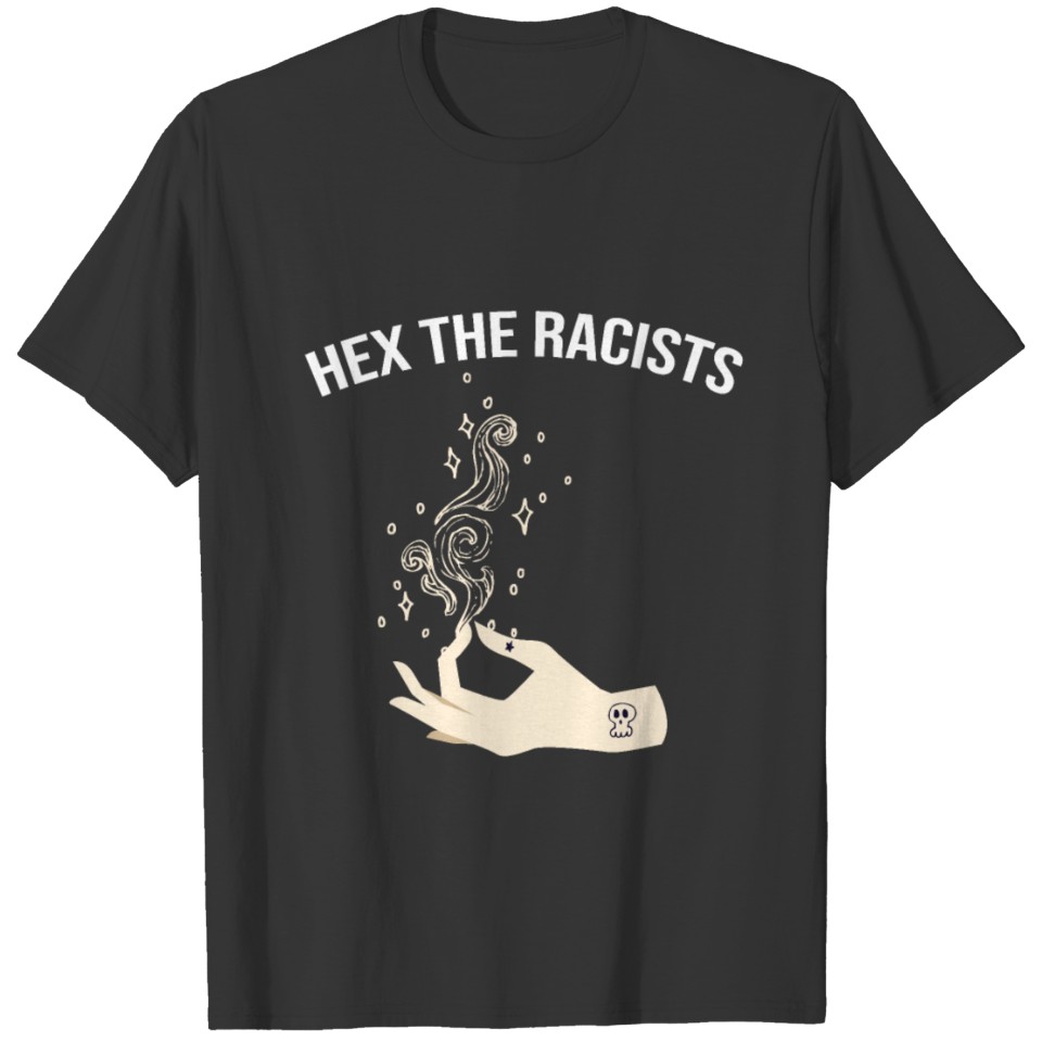 hex the racists T-shirt