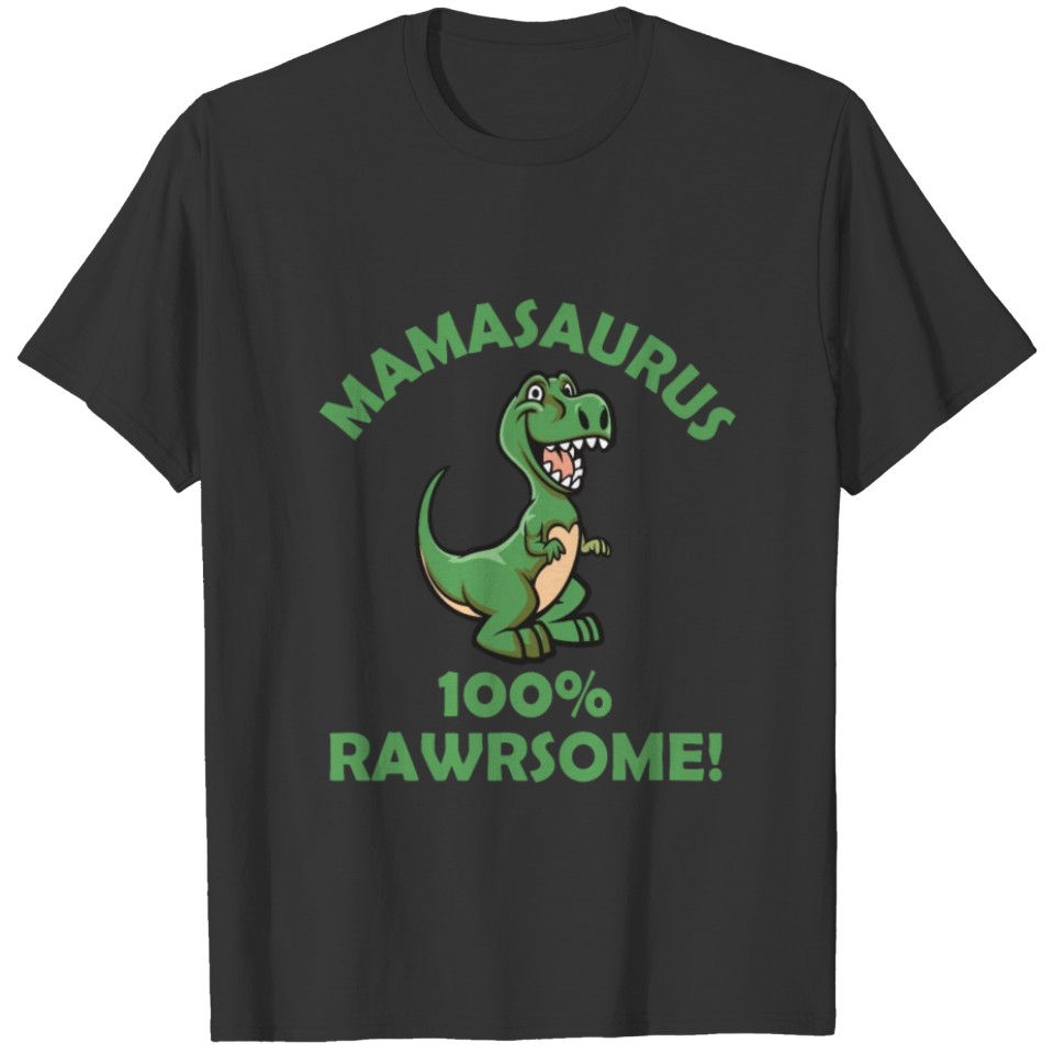 Mom Mamasaurus Rawrsome Dinosaur T Rex T Shirts