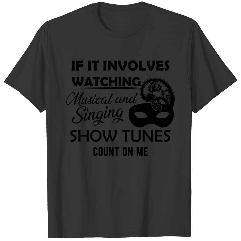 Theatre - Musical and singing b T-shirt