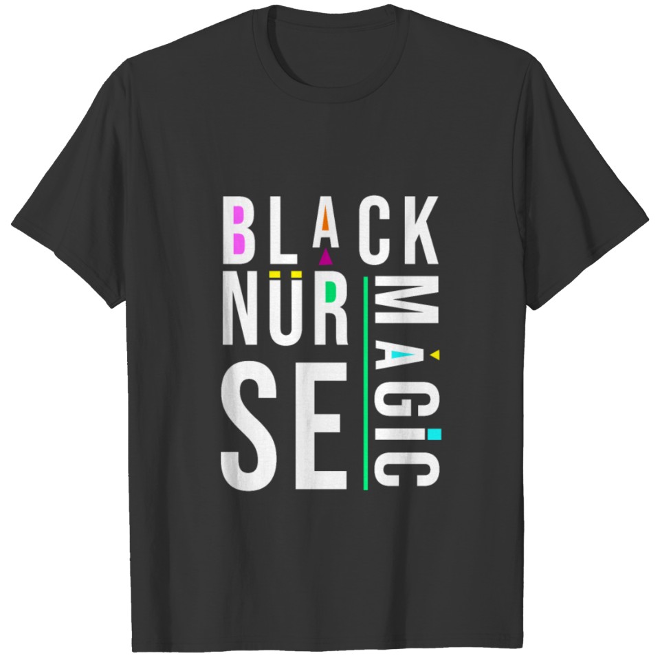 Proud African American Proud Black Nurse Magic T Shirts