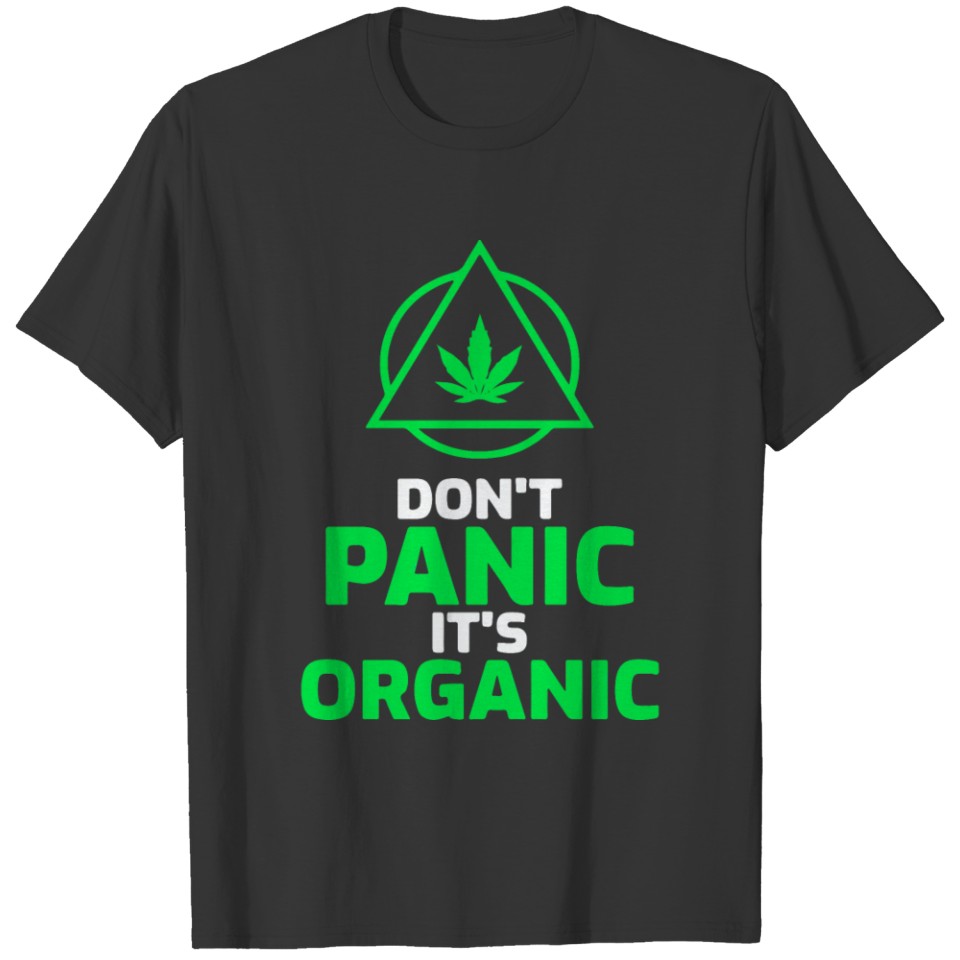 Don't panic it organic t shirt, marijuana t shirt, T-shirt