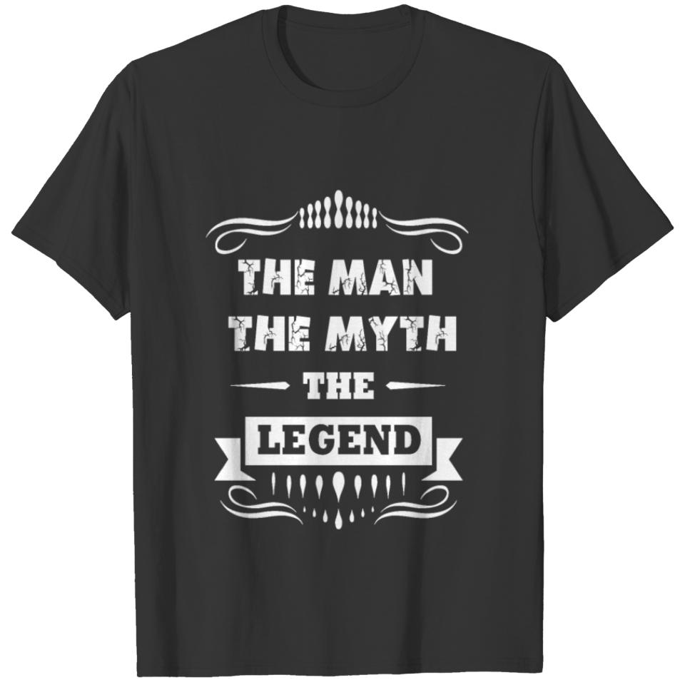 THE MAN THE MYTH THE LENGEND T-shirt